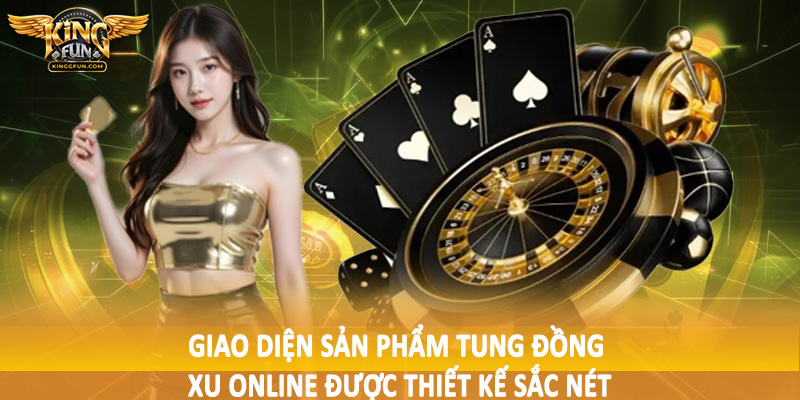 Giao diện sản phẩm tung đồng xu online được thiết kế sắc nét